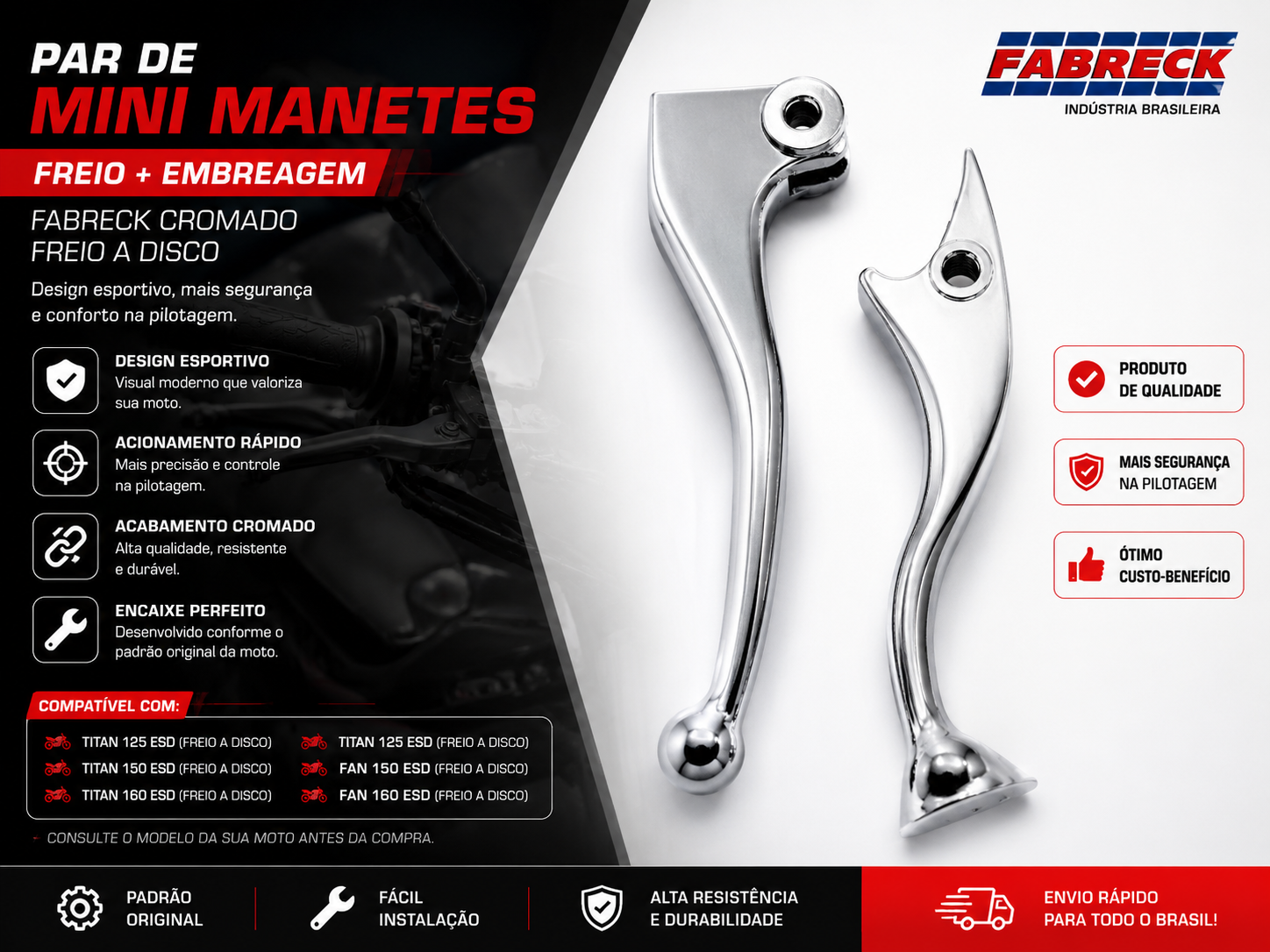 Par de Mini Manetes Esportivos Fabreck Cromados – Honda CG Titan / Fan 125, 150 e 160 ESD (Freio a Disco)