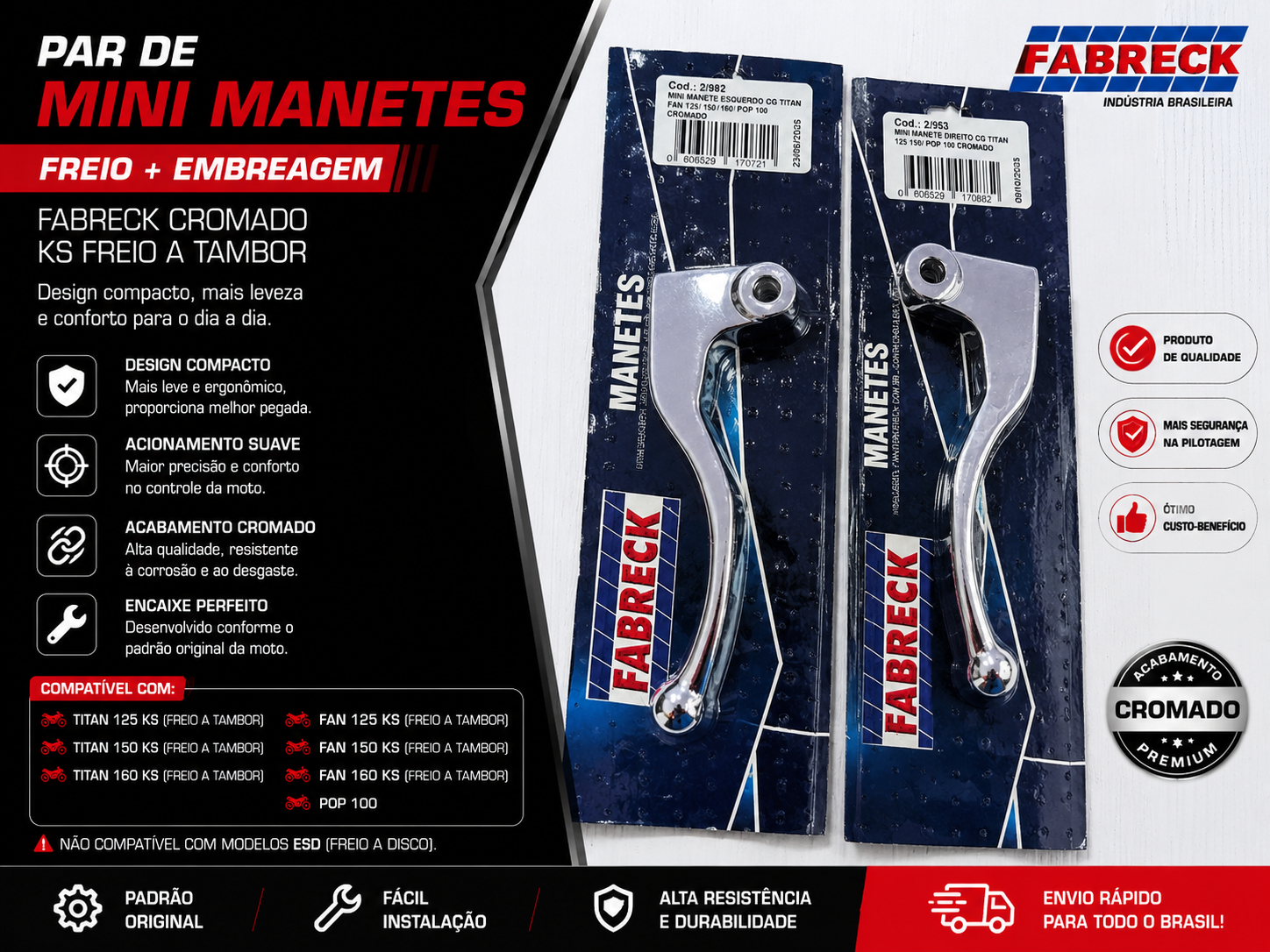 Par de Mini Manetes Esportivos Fabreck Cromados – Honda CG Titan / Fan KS (Freio a Tambor)