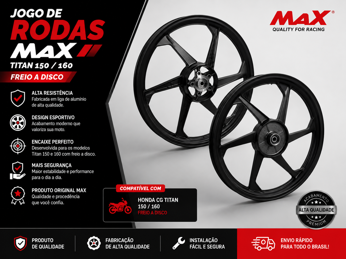 Jogo de Rodas Liga Leve MAX – Honda CG Titan 150/160 Freio a Disco