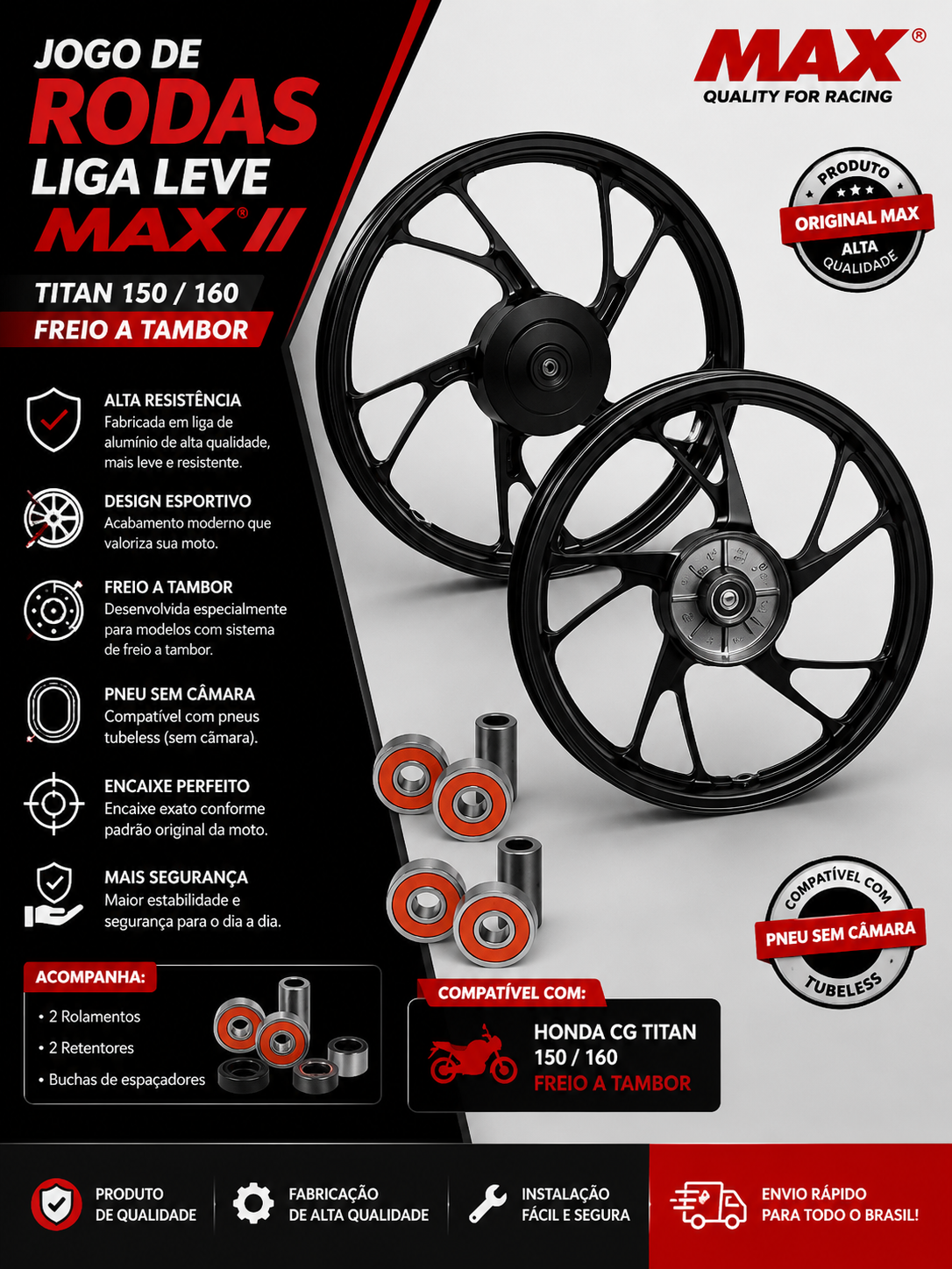 Jogo de Rodas Liga Leve MAX – Honda CG Titan 150/160 Freio a Tambor (Tubeless)